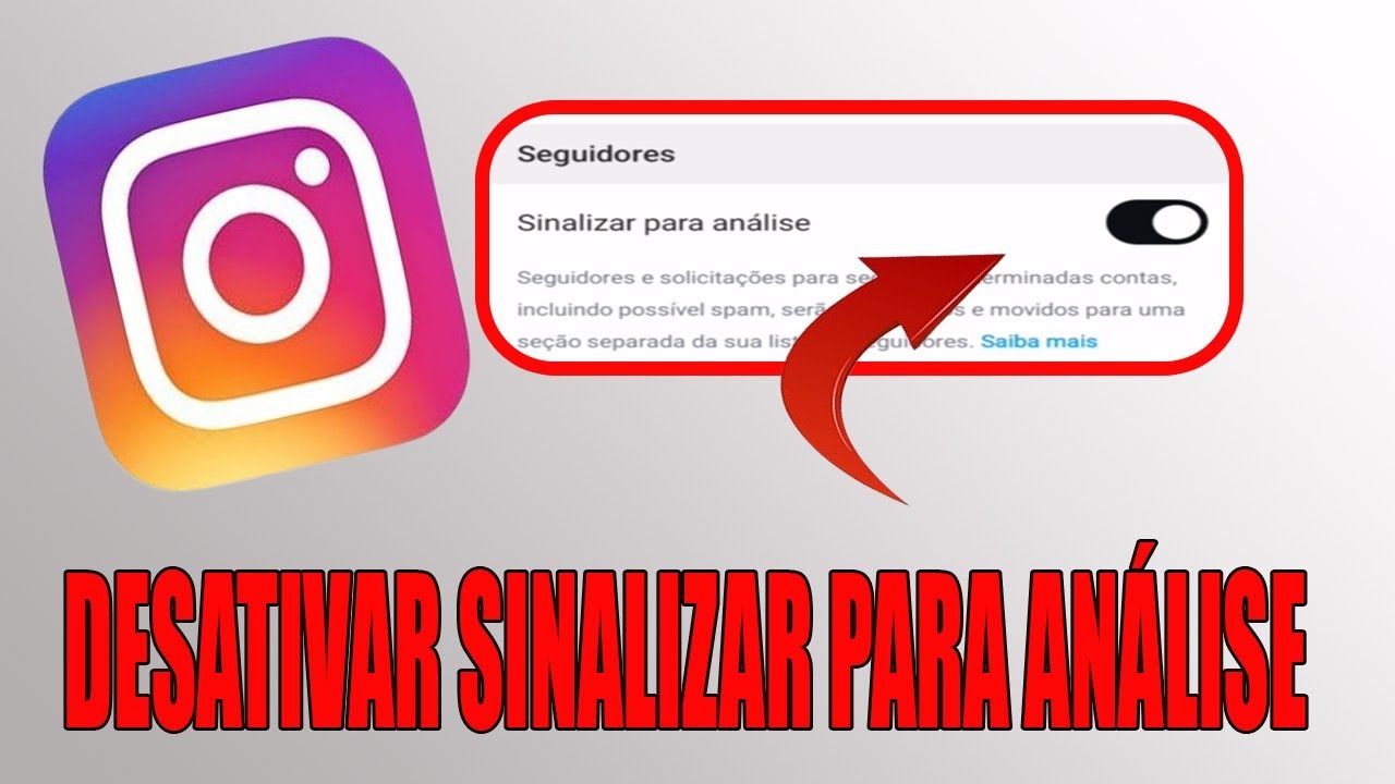 Como desativar o sinalizar para análise no instagram em 2025?